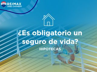 Es obligatorio un seguro de vida al pedir una hipoteca