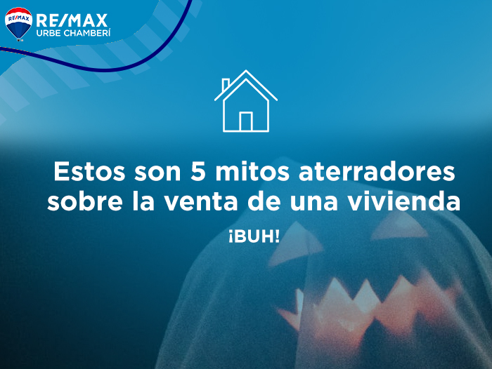 5 mitos aterradores sobre la venta de una vivienda