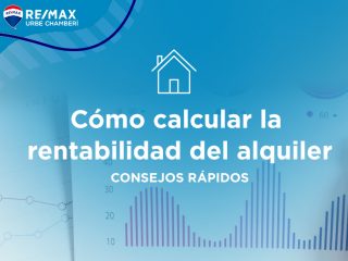 Cómo calcular la rentabilidad del alquiler consejos remax