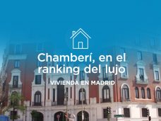 Chamberí, en el ranking de distritos más exclusivos de Madrid