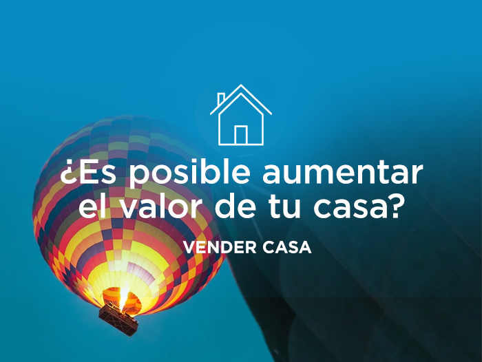 Consejos para aumentar el valor de una vivienda para la venta